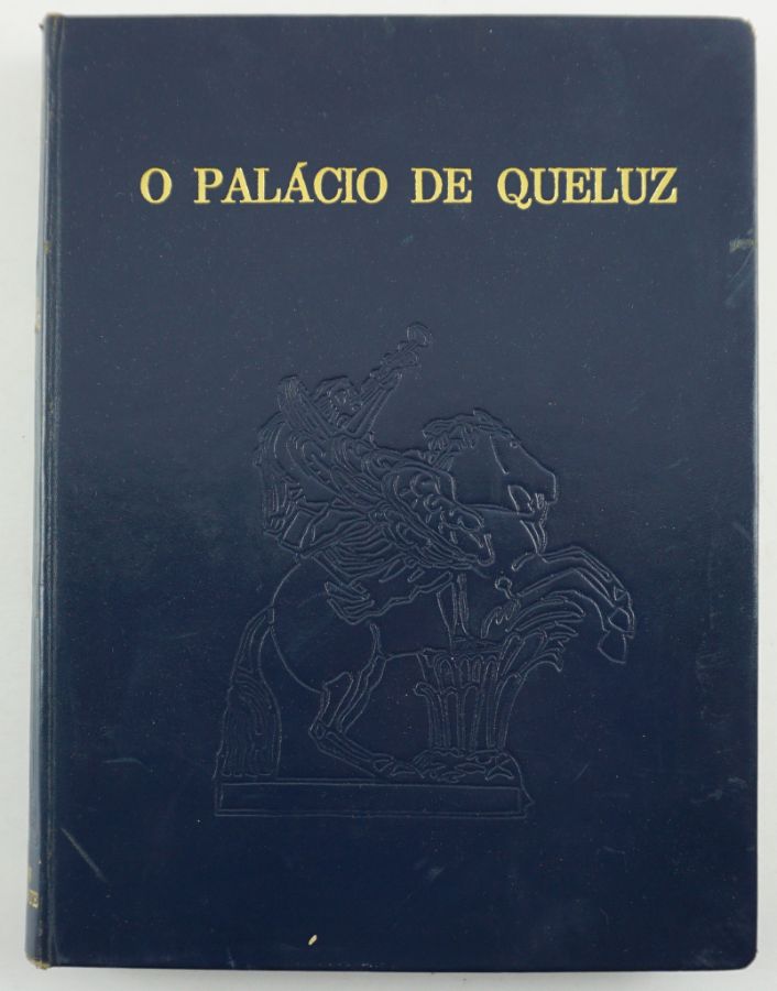 O Palácio de Queluz - Tiragem Especial