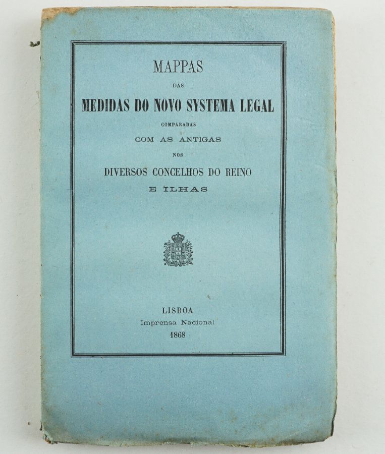 Medidas do Novo Sistema decimal comparadas com as antigas (1868)