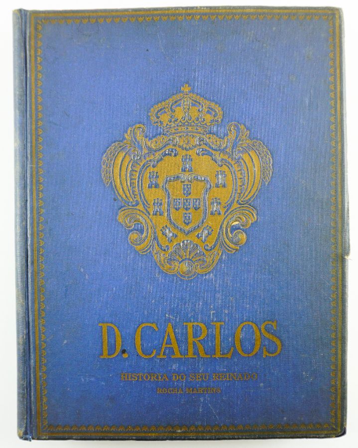 Grande Livro “D. Carlos História do seu Reinado” por Rocha Martins