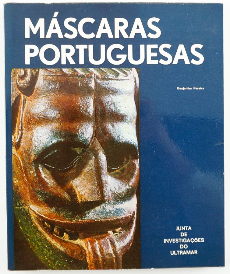 Máscaras Portuguesas por Benjamim Pereira