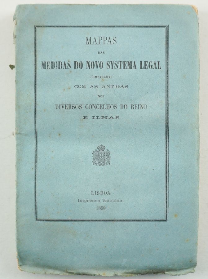 Medidas do Novo Sistema decimal comparadas com as antigas (1868)