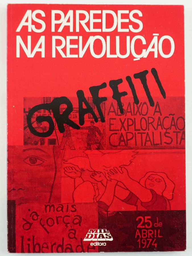 As Paredes na Revolução – Graffiti